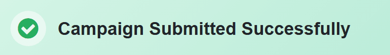 Campaign Submitted Successfully confirmation in Commbots